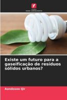 Existe um futuro para a gaseificação de resíduos sólidos urbanos? (Portuguese Edition) 6203892688 Book Cover