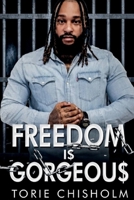 FREEDOM I$ GORGEOU$ B0FGJJC532 Book Cover