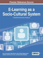 E-Learning as a Socio-Cultural System: A Multidimensional Analysis 1466661542 Book Cover