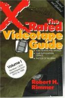 The X-Rated Videotape Guide: Including 1300 Reviews and Ratings, 4000 Supplemental Listings, Photos of the Stars (X-Rated Videotape Guide) 0517548992 Book Cover