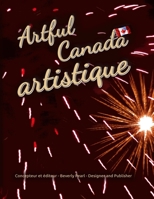 Artful Canada artistique 1541230442 Book Cover