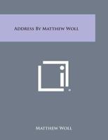 Address by Matthew Woll 1258562057 Book Cover