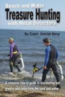 Beach and Water Treasure Hunting with Metal Detectors 0557147689 Book Cover
