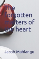 The forgotten matters of the heart null Book Cover