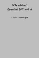 The Adept: Greatest Hits vol. II 1105084736 Book Cover