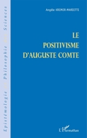 Le positivisme d'Auguste Comte (Épistémologie Et Philosophie Des Sciences) (French Edition) 2296016200 Book Cover