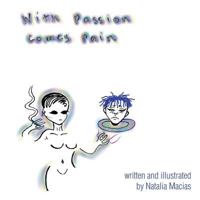 With Passion Comes Pain 1984526626 Book Cover