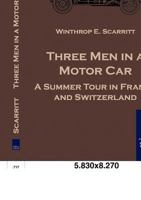 Three Men in a Motor Car 3861956497 Book Cover