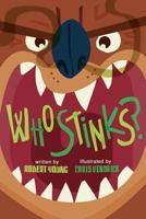 Who Stinks? 1466484691 Book Cover