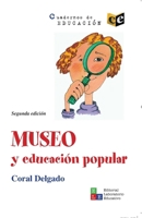 Museo y educación popular (Cuadernos de Educación) (Spanish Edition) 9802512079 Book Cover