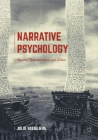 Narrative Psychology: Identity, Transformation and Ethics 1137491949 Book Cover