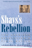 Shays's Rebellion: The American Revolution's Final Battle 0812218701 Book Cover