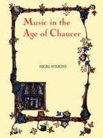 Music in the Age of Chaucer: With Chaucer Songs (Chaucer Studies) 0859915654 Book Cover
