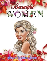 Beautiful Women Adult Coloring Book: Unique Gift Ideas Beautiful Women Coloring Book B08SH89NS3 Book Cover