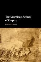 The American School of Empire 110714020X Book Cover