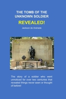 THE TOMB OF THE UNKNOWN SOLDIER REVEALED! B0C91RW2MC Book Cover