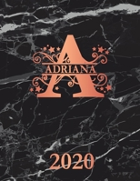 Adriana: 2020. Personalized Name Weekly Planner Diary 2020. Monogram Letter A Notebook Planner. Black Marble & Rose Gold Cover. Datebook Calendar Schedule 1708203508 Book Cover