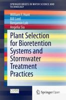 Plant Selection for Bioretention Systems and Stormwater Treatment Practices 9812872442 Book Cover