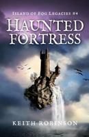 Haunted Fortress 1975624351 Book Cover