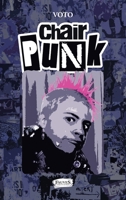 Chair Punk (French Edition) B07D519QY2 Book Cover