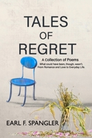 Tales of Regret: A Collection of Poetry B0BTS9G33M Book Cover