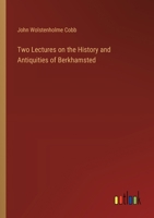 Two Lectures on the History and Antiquities of Berkhamsted 1241318263 Book Cover