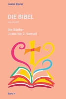 Die Bibel neu erzählt: Die Bücher Josua bis 2. Samuel (German Edition) B0GKXWRKSQ Book Cover