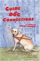 Guide Dog Connections 0595350925 Book Cover