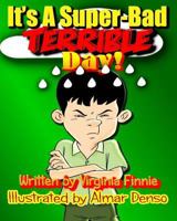 It's A Super-Bad Terrible Day! 152397897X Book Cover