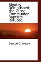 Bigotry Demolished 3337260616 Book Cover