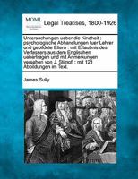 Untersuchungen Uber Die Kindheit (1897) 1167653475 Book Cover