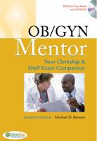 OB/GYN Mentor: Your Clerkship & Shelf Exam Companion [With CDROM] 0803616937 Book Cover