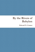 By the Rivers of Babylon 1105743500 Book Cover