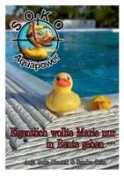 SOKO Aquapower: Eigentlich wollte Marie nur in Rente gehen ... (German Edition) 3695193034 Book Cover