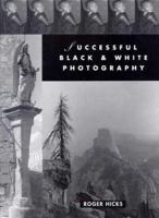 Successful Black-and-white Photography 0715302957 Book Cover