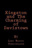 Kingston and the Charming of Davistown 1547294396 Book Cover