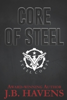 Core of Steel 1517644232 Book Cover