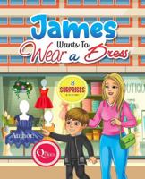 James Wants to Wear a Dress: A LBGT Work book & Sight word activity book null Book Cover