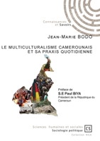 Le multiculturalisme camerounais et sa praxis quotidienne (French Edition) 2342350783 Book Cover