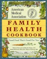 The American Medical Association Family Health Cookbook 0671536672 Book Cover