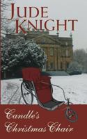 Candle's Christmas Chair 0473313529 Book Cover