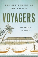 Voyagers: The Settlement of the Pacific 1541619838 Book Cover