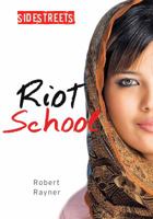 Riot School 1459411706 Book Cover