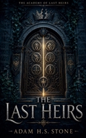 The Last Heirs (The Academy of Last Heirs) B0H33B1PGS Book Cover