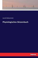 Physiologisches Skizzenbuch 0274227665 Book Cover
