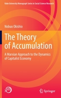 The Theory of Accumulation: A Marxian Approach to the Dynamics of Capitalist Economy 981167907X Book Cover