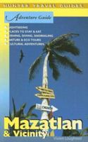 Adventure Guide Mazatlan & Vicinity (Adventure Guides Series) (Adventure Guides Series) 1588435911 Book Cover