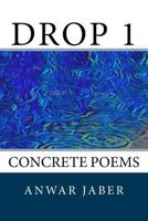 Drop 1: Concrete Poems 1987761936 Book Cover