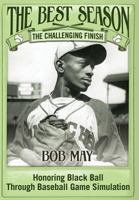 The Best Season: The Challenging Finish 1457557681 Book Cover
