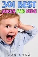 301 Best Jokes for Kids: Perfect Gift Book for the Beginning Reader and Any Boy or Girl Age 5-11 1688503005 Book Cover